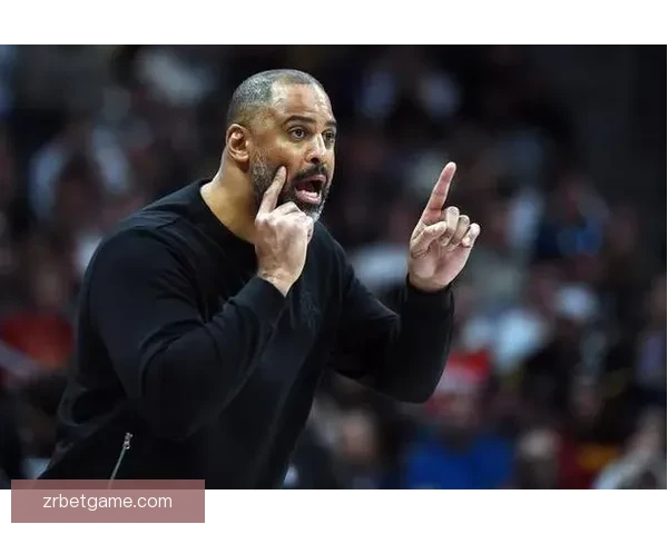 乌度卡痛批球队开局不尊重比赛 对手首节摧毁防线惨遭逆袭